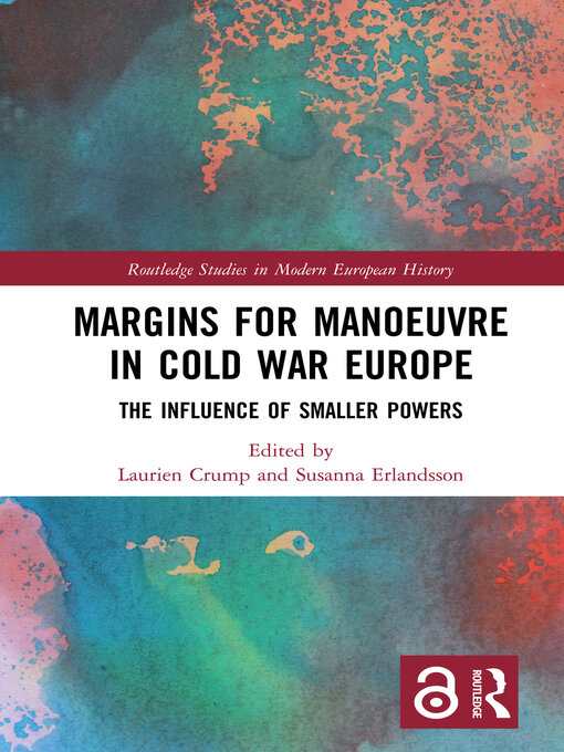 Title details for Margins for Manoeuvre in Cold War Europe by Laurien Crump - Available